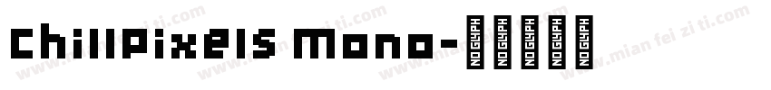 ChillPixels Mono字体转换